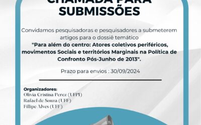 CHAMADA PARA CONTRIBUIÇÕES DE DOSSIÊ: “Para Além do Centro: Atores Coletivos Periféricos, Movimentos Sociais e Territórios Marginais na Política de Confronto Pós-Junho de 2013”